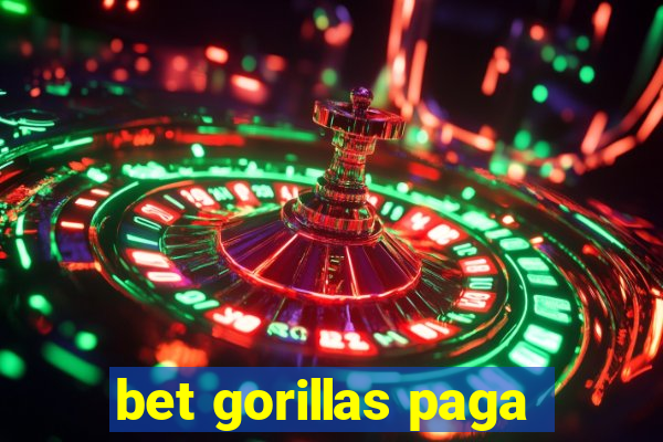 bet gorillas paga